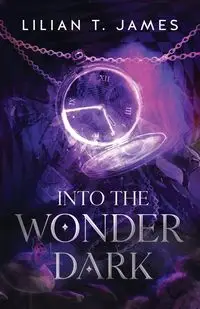 Into the Wonder Dark - James Lilian T.