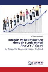 Intrinsic Value Estimation through Fundamental Analysis-A Study - Reddy C.Viswanatha