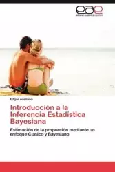 Introducción a la Inferencia Estadística Bayesiana - Edgar Arellano