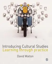 Introducing Cultural Studies - Walton David