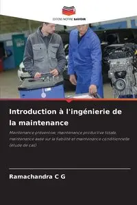 Introduction à l'ingénierie de la maintenance - C G Ramachandra