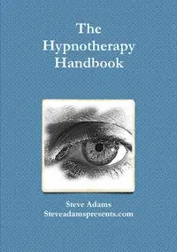 Introduction to Hypnotherapy & Hypnosis - Steve Adams