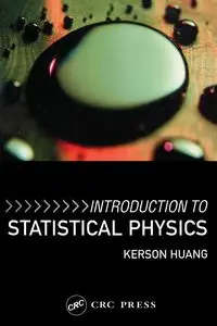 Introduction to Statistical Physics - Huang Kerson