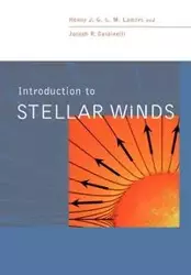 Introduction to Stellar Winds - Lamers Henny J. G. L. M.