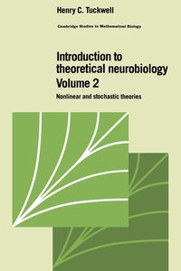 Introduction to Theoretical Neurobiology - Tuckwell Henry C.