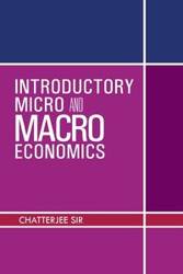 Introductory Micro and Macro Economics - Chatterjee Sir