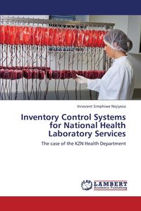 Inventory Control Systems for National Health Laboratory Services - Nojiyeza Innocent Simphiwe