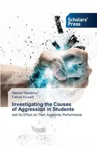 Investigating the Causes of Aggression in Students - Hassan Najafpour