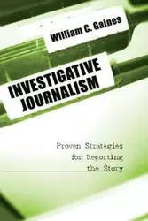 Investigative Journalism - William Gaines