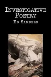 Investigative Poetry - Ed Sanders