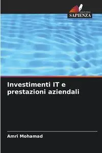 Investimenti IT e prestazioni aziendali - Mohamad Amri