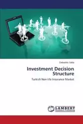 Investment Decision Structure - Saha Debashis