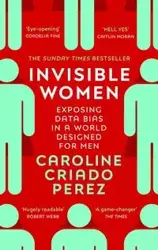 Invisible Women - Caroline Perez Criado