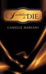 Invitation to Die - Camille Mariani