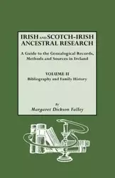 Irish and Scotch-Irish Ancestral Research, Vol. II - Margaret D. Falley