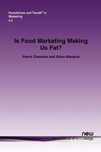 Is Food Marketing Making Us Fat? - Pierre Chandon