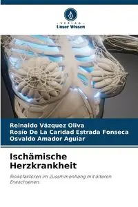 Ischämische Herzkrankheit - Oliva Reinaldo Vázquez