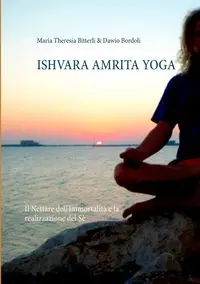 Ishvara Amrita Yoga - Maria Theresia Bitterli