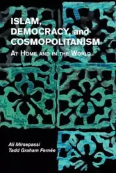 Islam, Democracy, and Cosmopolitanism - Ali Mirsepassi