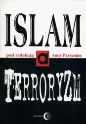 Islam a terroryzm - Parzymies Anna