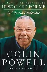 It Worked for Me - Colin Powell