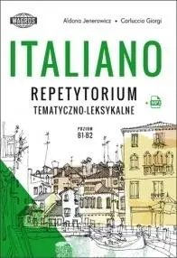 Italiano. Repetytorium tematyczno-leksykalne B1-B2 - Aldona Jenerowicz, Carluccio Giorgi