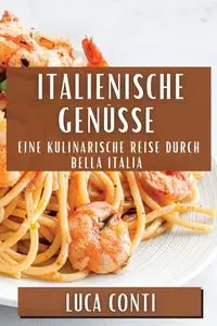 Italienische Genüsse - Conti Luca