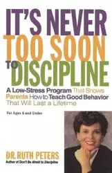 It's Never Too Soon to Discipline - Ruth Peters