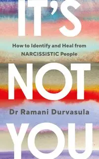 It's Not You - Durvasula Ramani