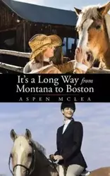 It's a Long Way from Montana to Boston - McLea Aspen