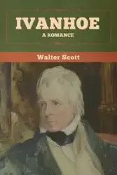 Ivanhoe - Scott Walter