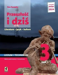 J.Polski LO 3 Przeszłość i dziś podr cz.1 ZPiR - Ewa Paczoska