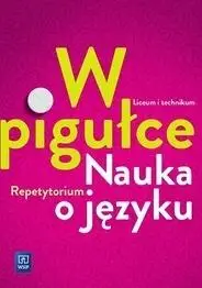 J.polski LO W pigułce. Nauka o języku Repetytorium - Joanna Dobkowska