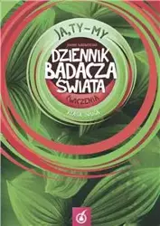 JA, TY - MY 2. Ćwiczenia z wycinankami cz.D. Dziennik badacza świata - Praca zbiorowa