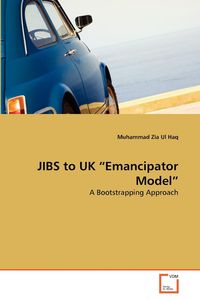JIBS to UK "Emancipator Model" - Haq Muhammad Zia Ul