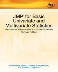 JMP for Basic Univariate and Multivariate Statistics - Ann Lehman