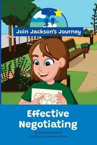 JOIN JACKSON's JOURNEY Effective Negotiating - Renata Roberts