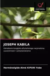 JOSEPH KABILA - Kipuni Yebe Herménelgide-Aimé