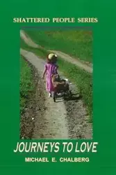 JOURNEYS TO LOVE - REVISED - Michael Chalberg E