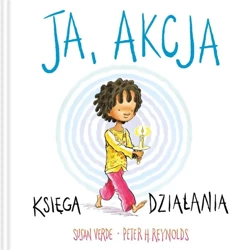 Ja, akcja. Księga działania - Peter H. Reynolds, Susan Verde