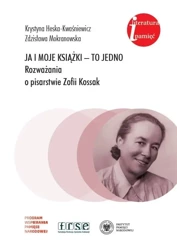 Ja i moje książki - to jednobiog - Krystyna Heska-Kwaśniewicz, Zdzisława Mokranowska