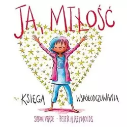 Ja, miłość. Księga współodczuwania - Susan Verde