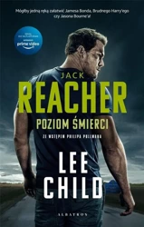 Jack Reacher: Poziom śmierci (wydanie serialowe) - Lee Child