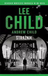 Jack Reacher. Strażnik - Andrew Child, Lee Child