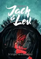 Jack en Lev - De terugkeer van de Schaduwheer - en De Viss Zutje