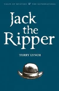 Jack the Ripper - Terry Lynch