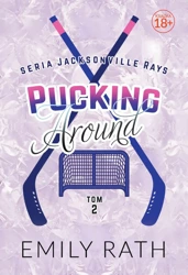 Jacksonville Rays Tom 2 Pucking Around - Emily Rath