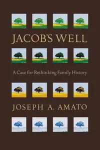 Jacob's Well - Joseph A. Amato