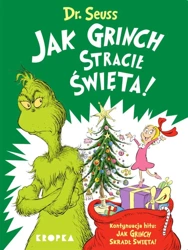 Jak Grinch stracił Święta! - Dr. Seuss