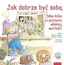 Jak dobrze być sobą - Christine Adams, Robert J. Butch